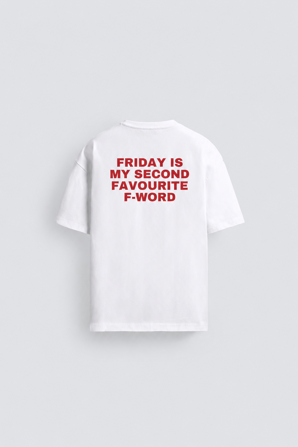 Friday is my second favourite F-word