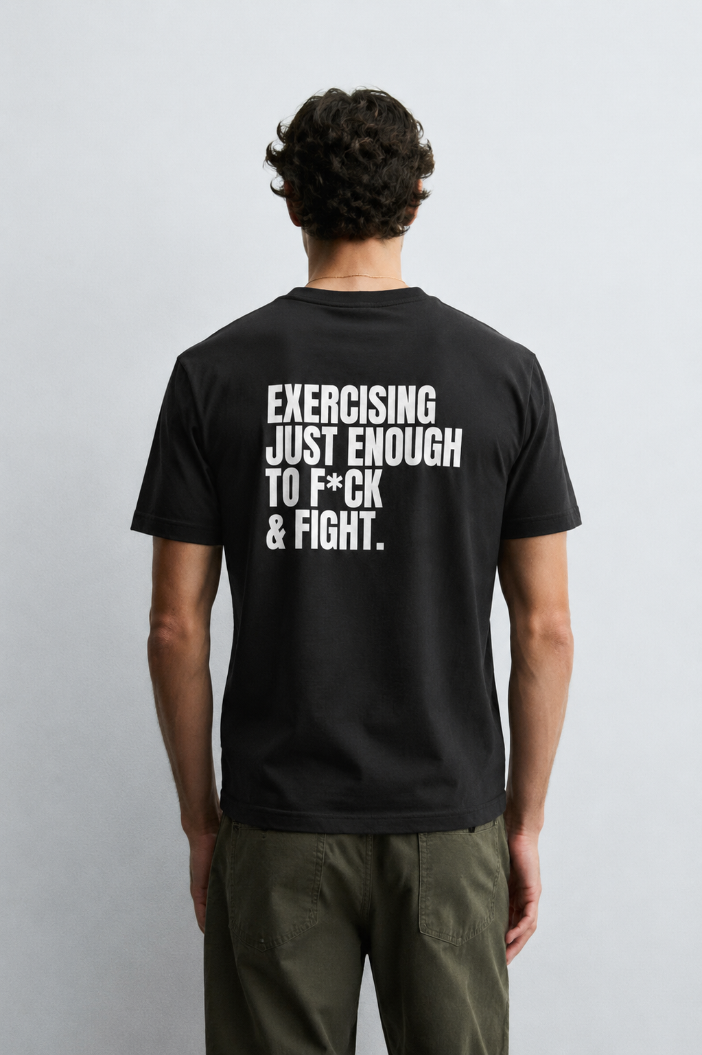Exercising just enough to fuck and fight