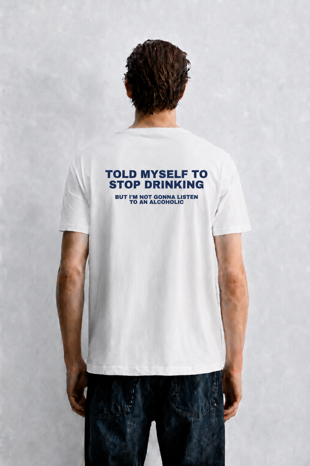 Told myself to stop drinking