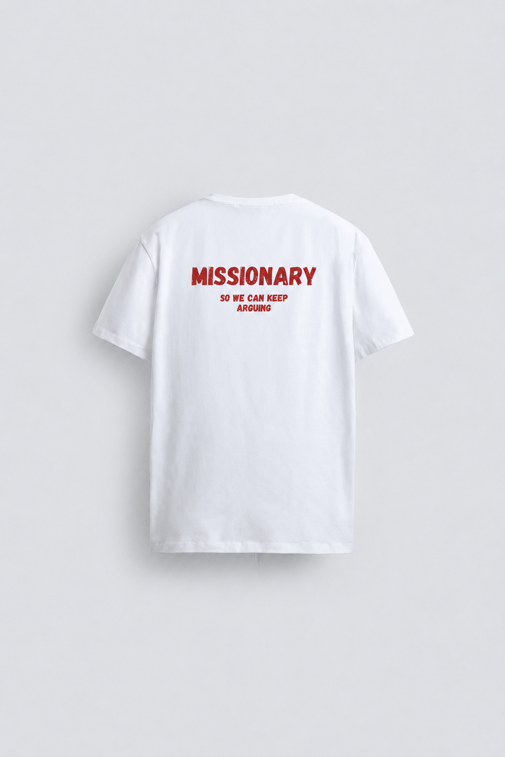 Missionary (so we can keep arguing)