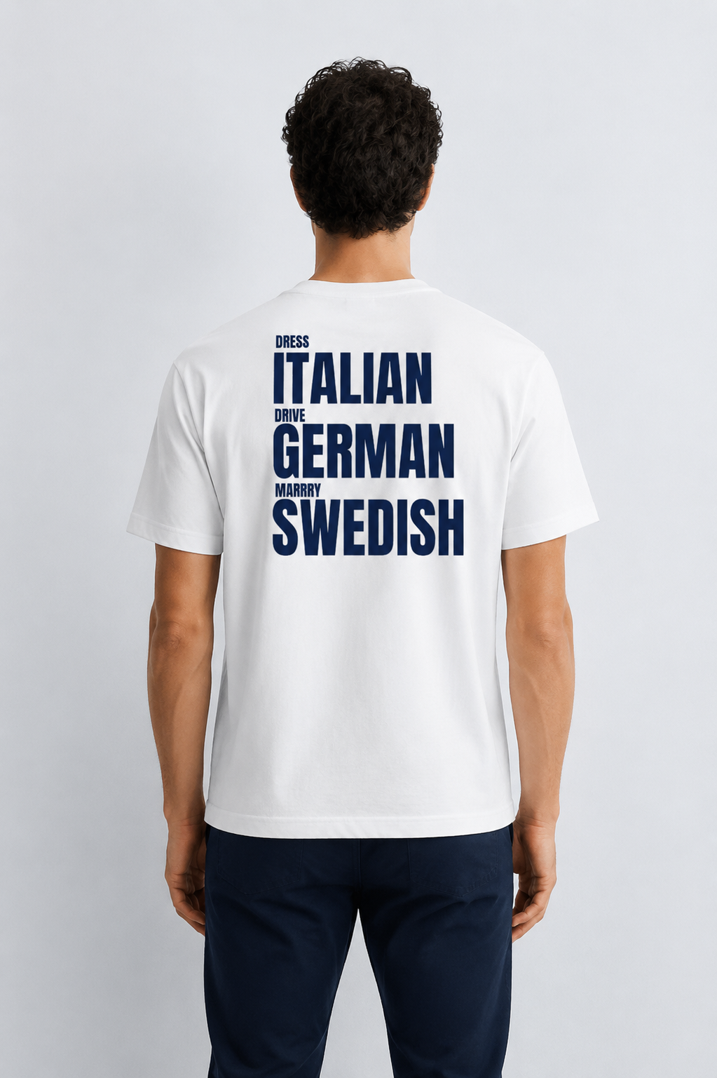 Dress italian, drive german, merry swedish