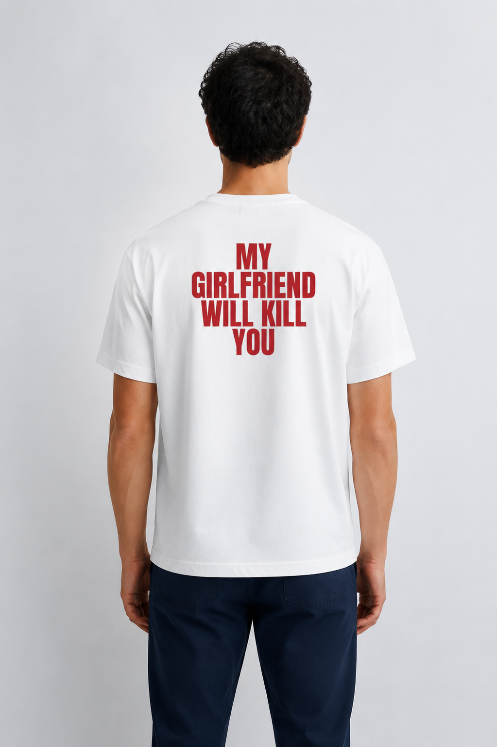My girlfriend will kill you