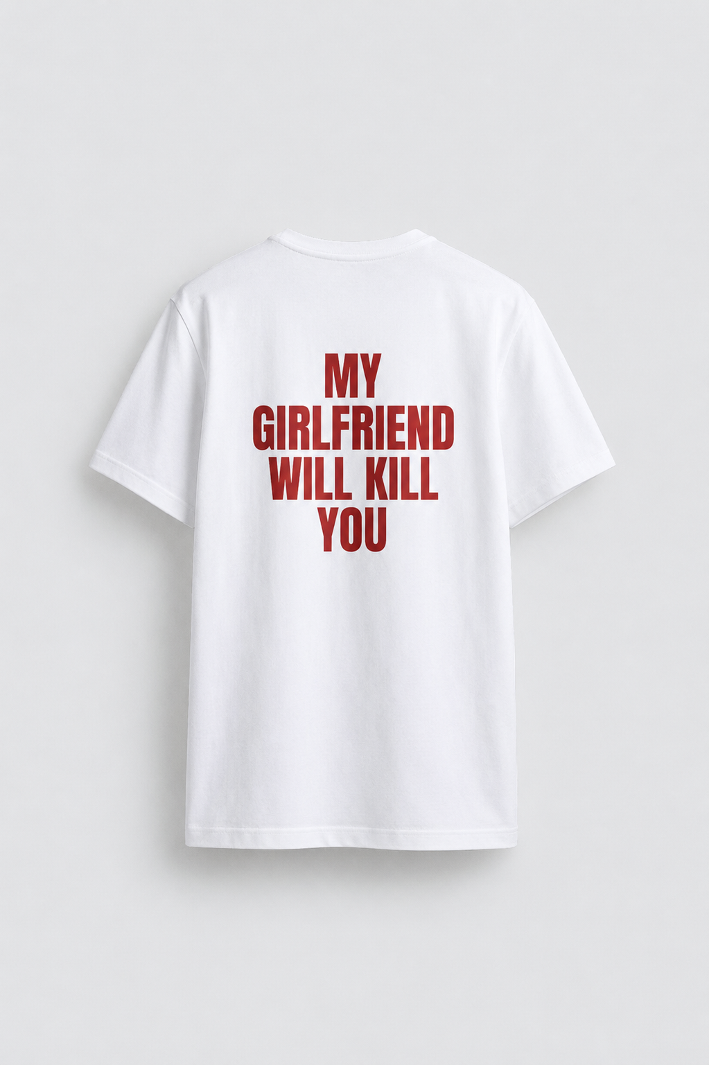 My girlfriend will kill you