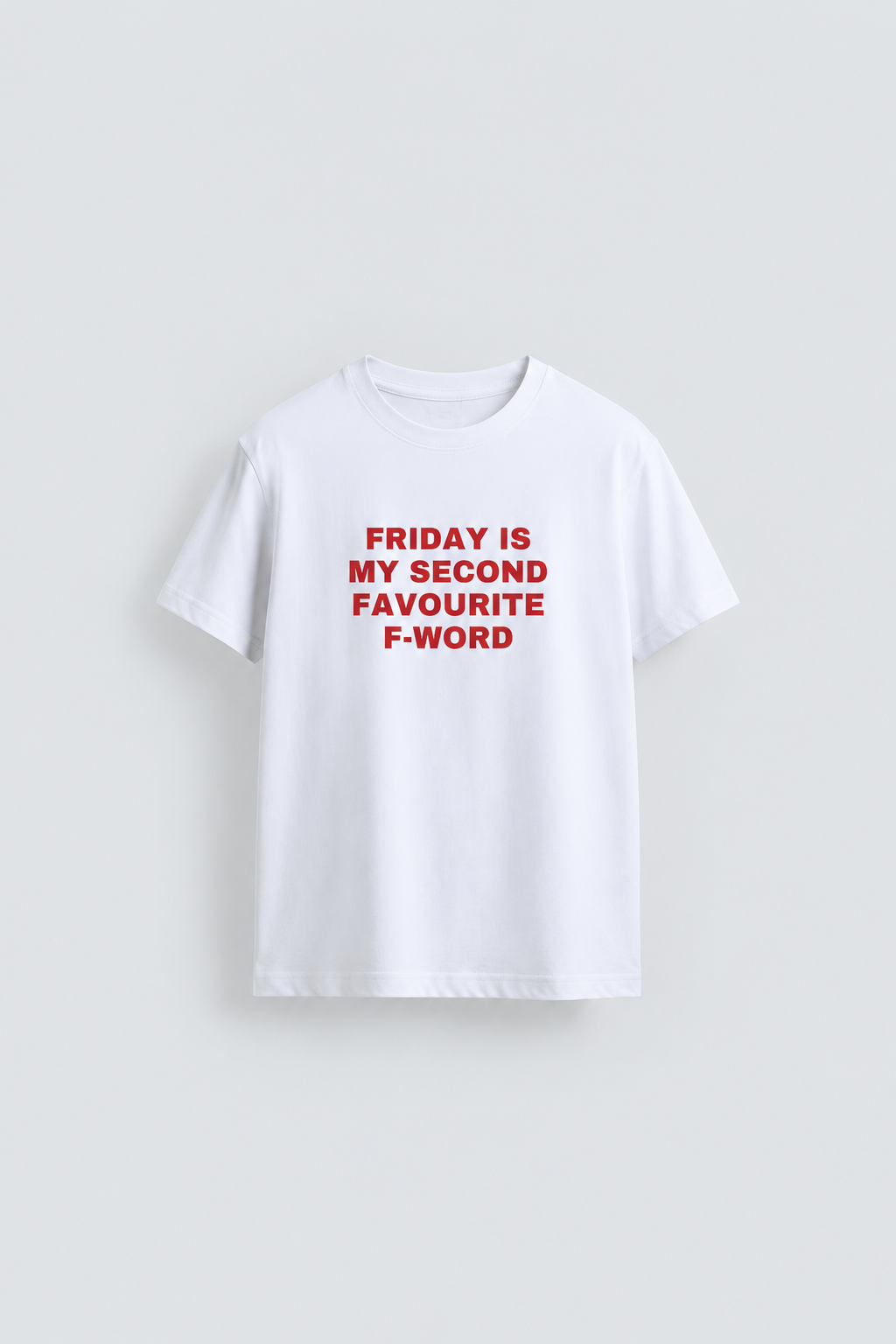 Friday is my second favourite F-word - front