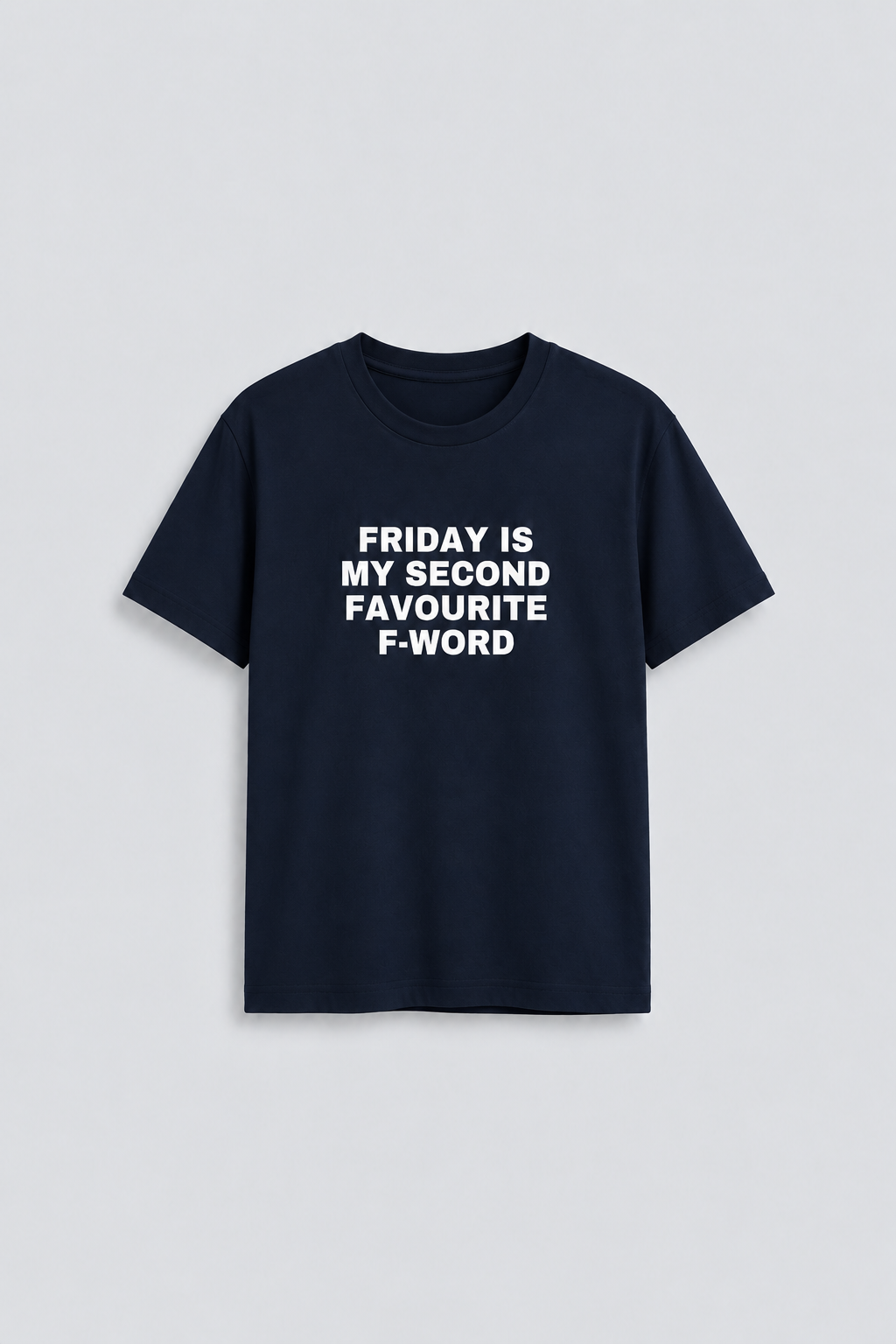 Friday is my second favourite F-word - front