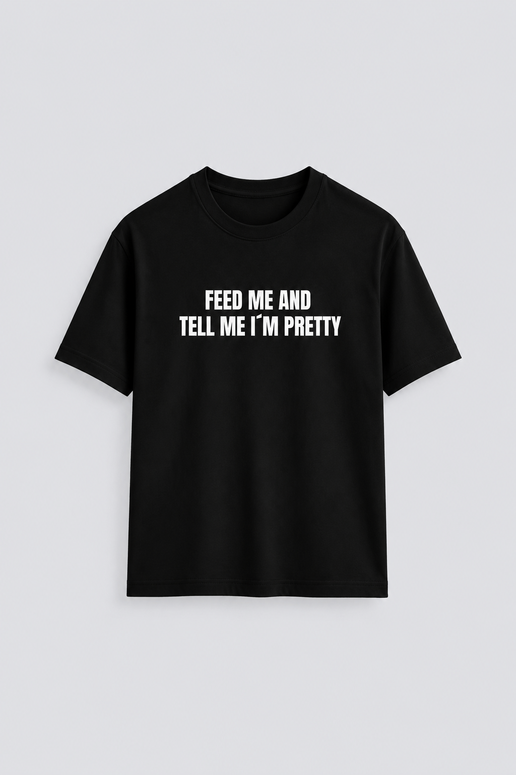 Feed me and tell me I´m pretty - Baby tee front