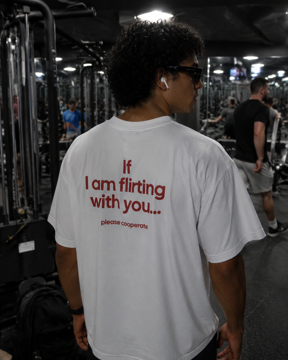 If I am flirting  with you... please cooperate