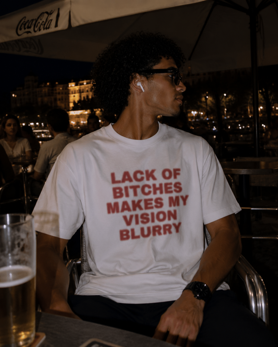 Lack of bitches makes my vision blurry