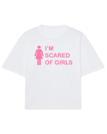 I´m scared of girls
