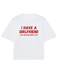 I have a girlfriend, stop replying when I text