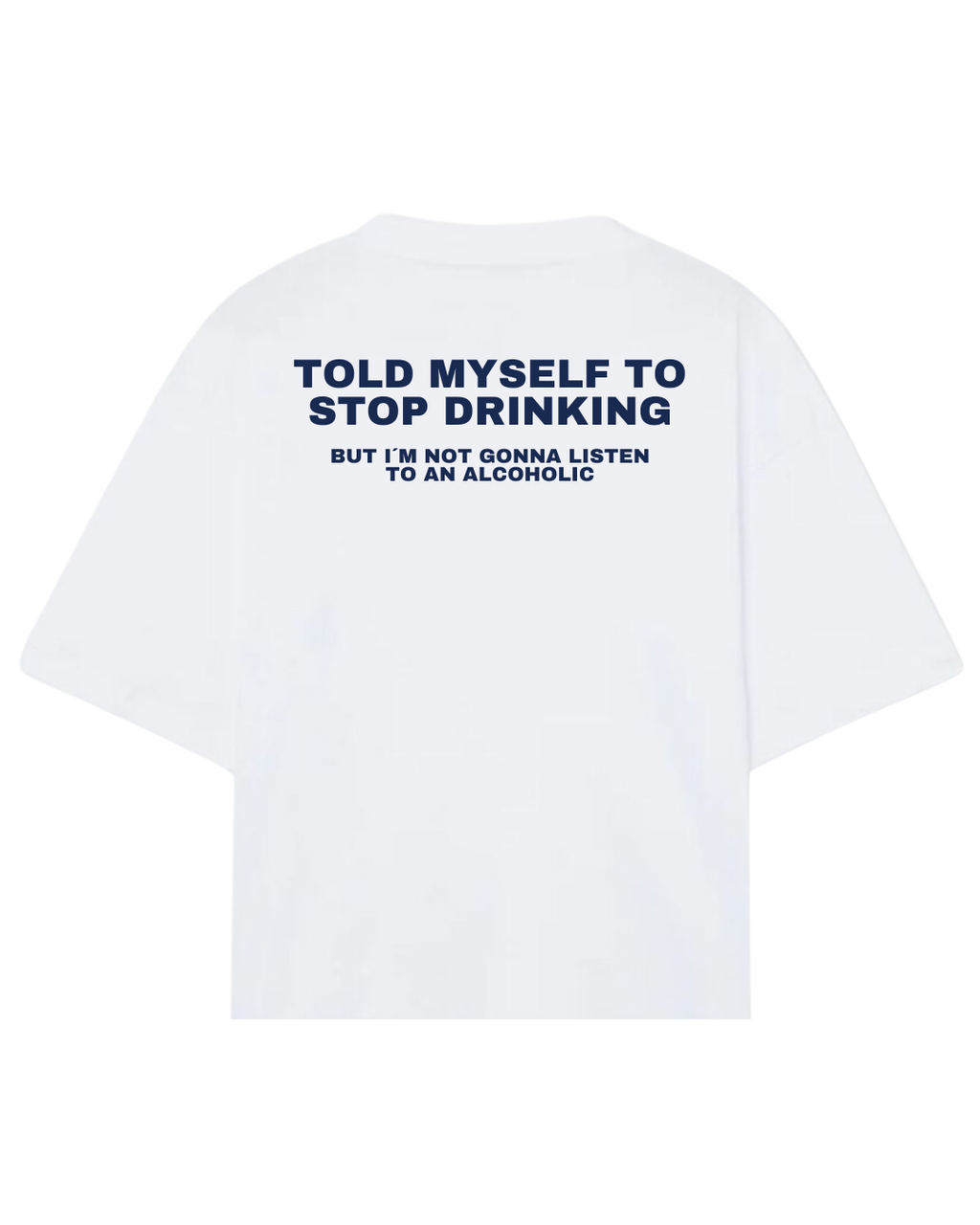 Told myself to stop drinking