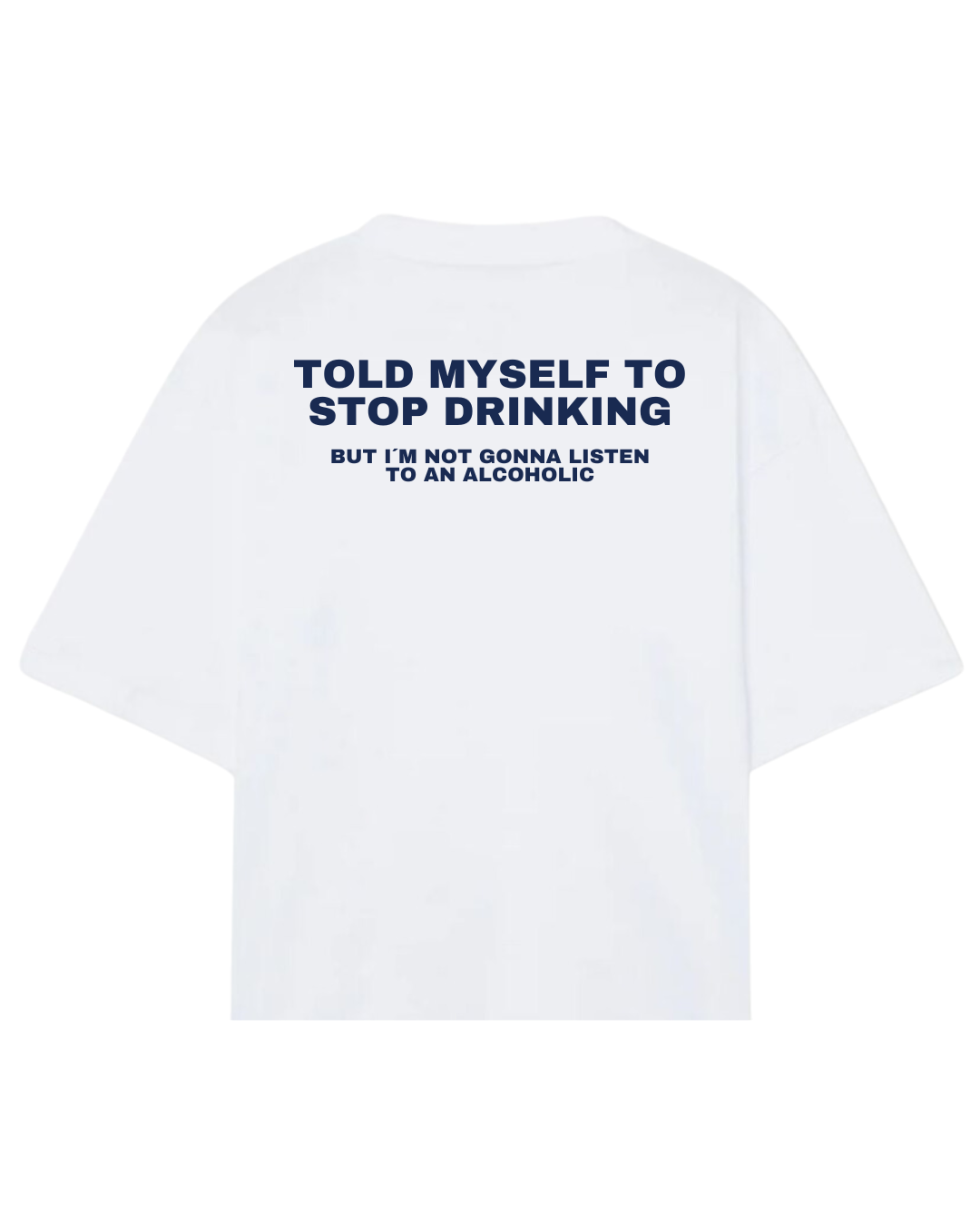 Told myself to stop drinking