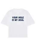 Your hole is my goal