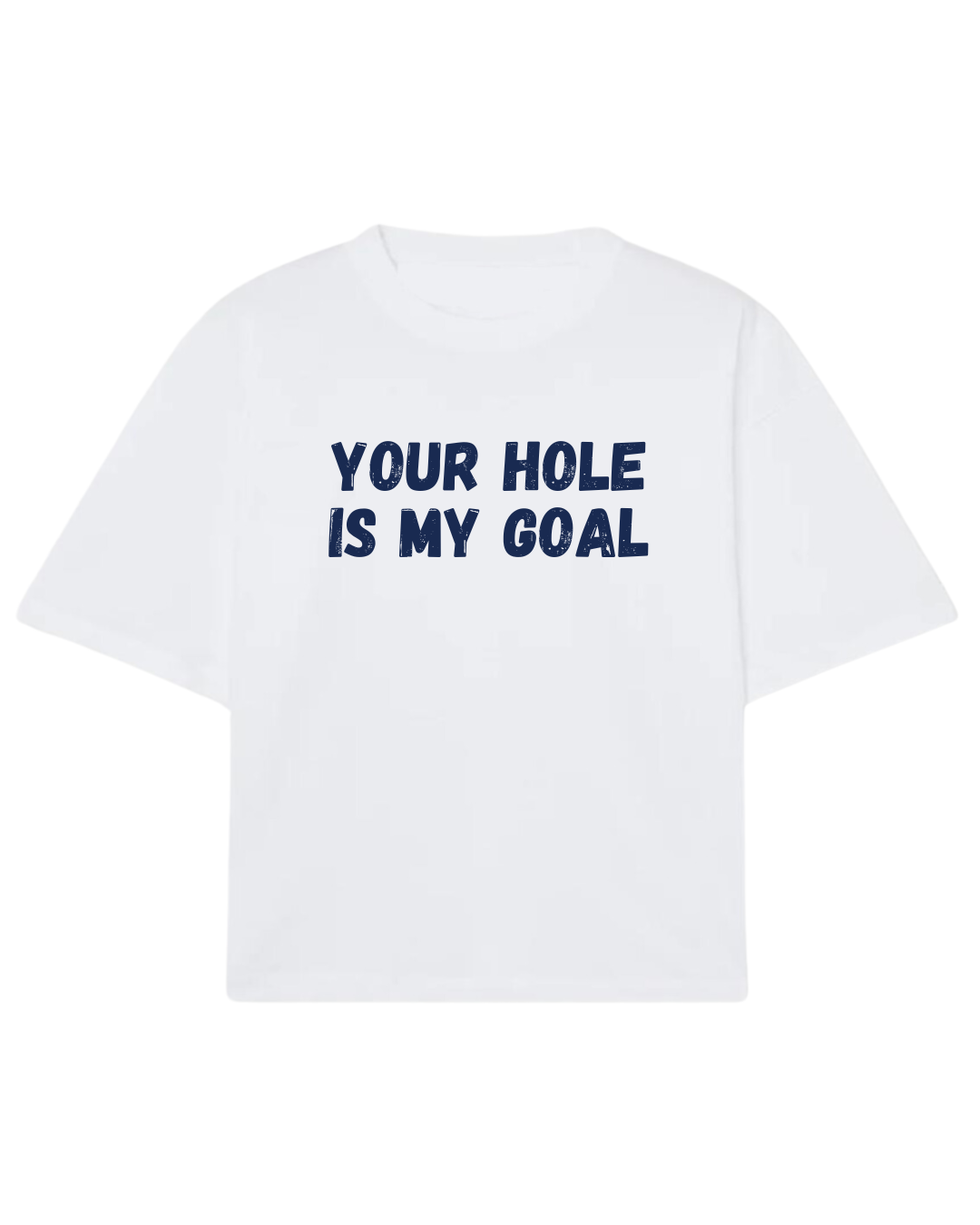 Your hole is my goal