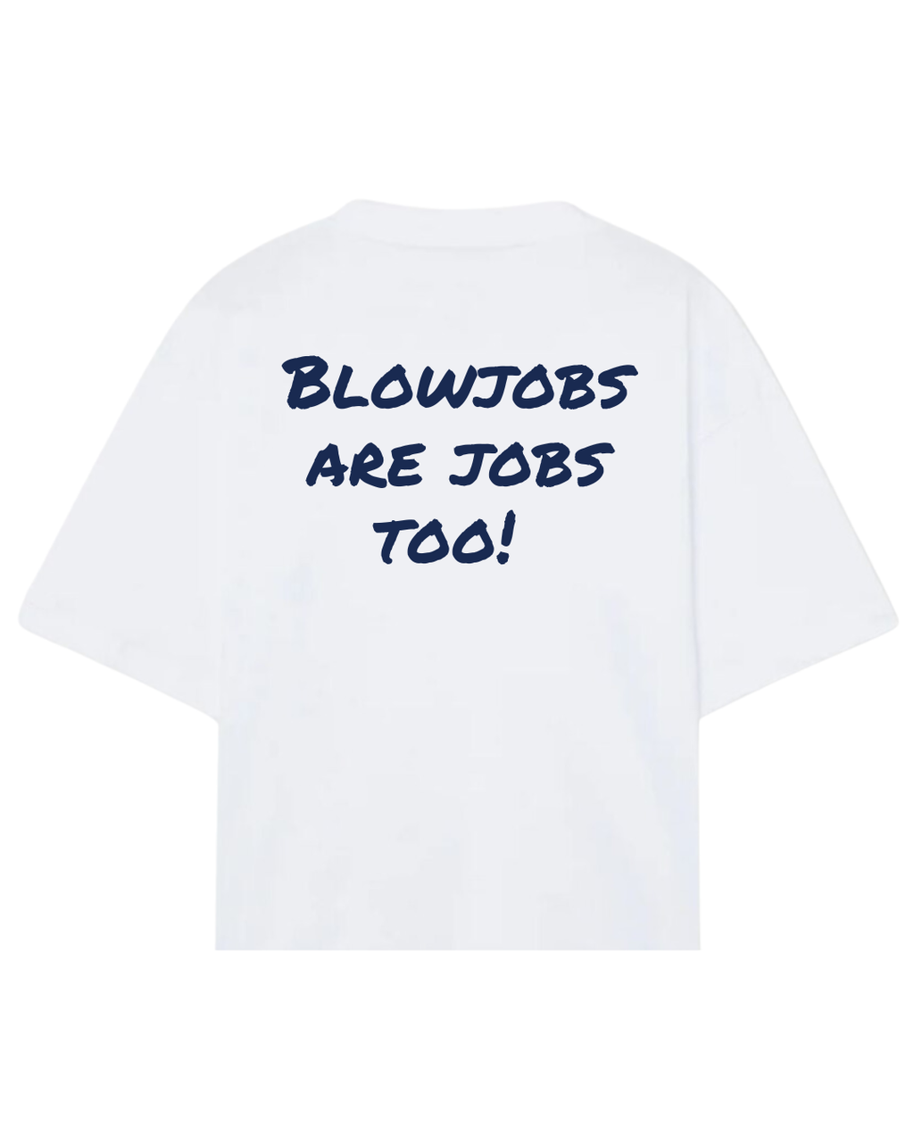Blowjobs are jobs too