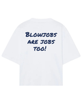 Blowjobs are jobs too