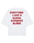 Everything i love is illegal expensive blonde